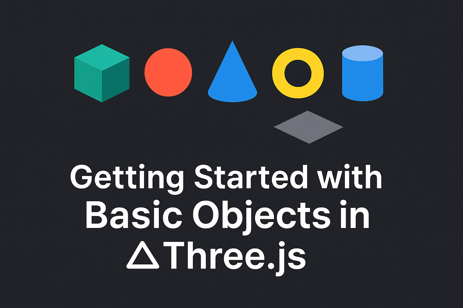You are currently viewing Getting Started with Basic Objects in Three.js
