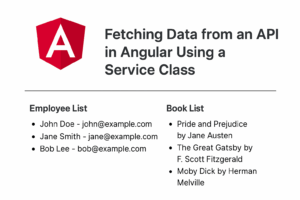 Read more about the article Fetching Data from an API in Angular Using a Service Class